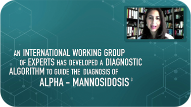 Diagnostic algorithm
for Alpha-Mannosidosis
